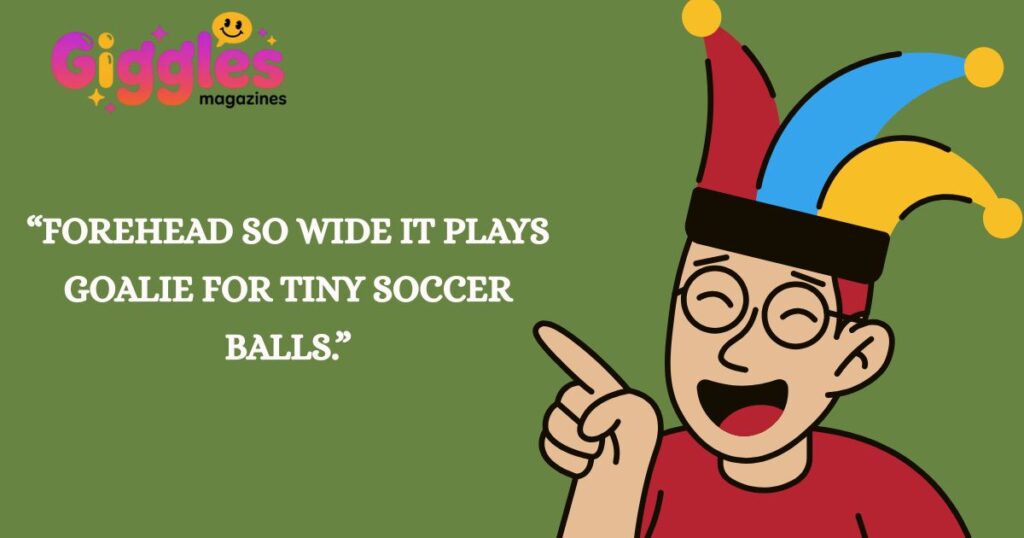 Big Forehead Jokes For Kids