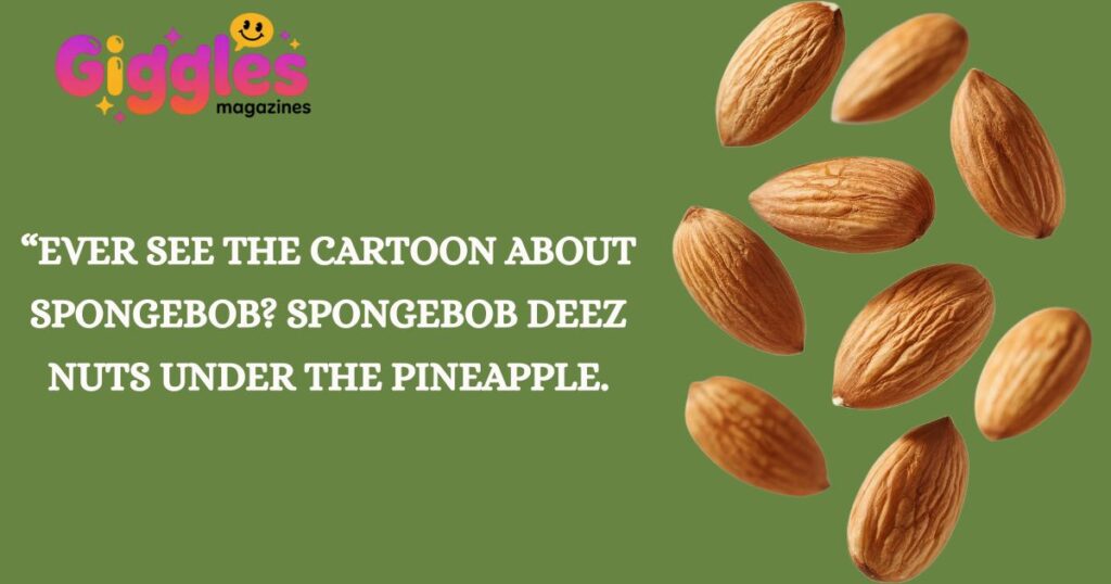 Deez Nuts Jokes For Laughs