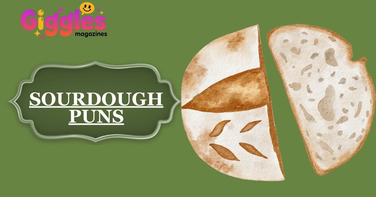 Sourdough Puns
