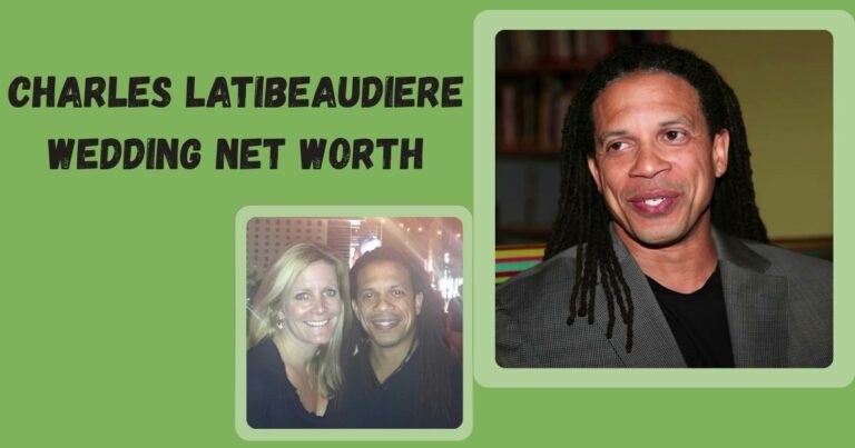 Charles Latibeaudiere Wedding Net Worth