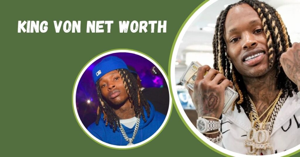 King Von Net Worth