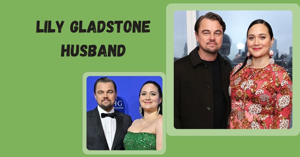 Lily Gladstone husband