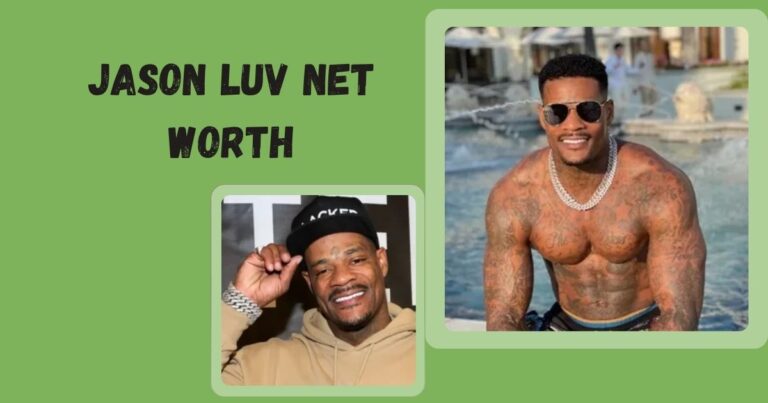 Jason Luv Net Worth