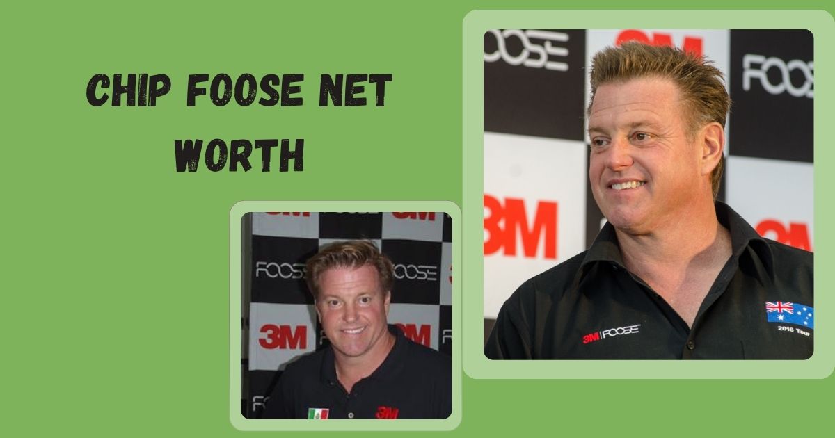 Chip Foose Net Worth